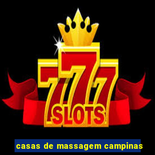 casas de massagem campinas